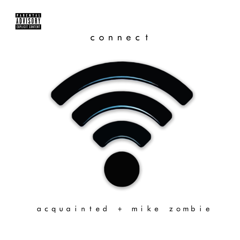 Connect Feat. Mike Zombie - Acquainted