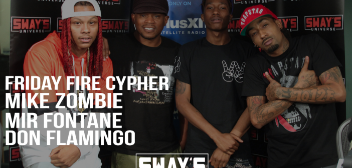 Friday Fire Cypher: Mike Zombie, Mir Fontane, & Don Flamingo Freestyle Live Over Mike Zombie’s Beats On Sway In The Morning